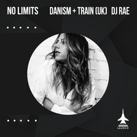 Danism & Train (UK) & DJ Rae - No Limits