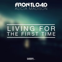 Frontload - Living for the First Time