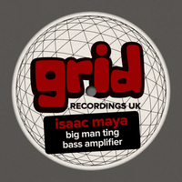 Isaac Maya - Big Man Ting