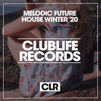 Melodic Future House Winter '20, 2021