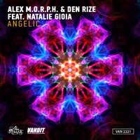 Alex M.O.R.P.H. & Den Rize & Natalie Gioia - Angelic
