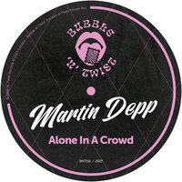 Martin Depp - Alone In A Crowd