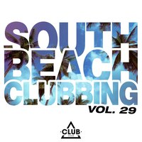 South Beach Clubbing, Vol. 29, 2022