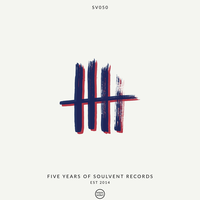 5 Years of Soulvent Records, 2019