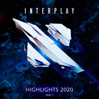 Interplay Highlights 2020 Part 1, 2020