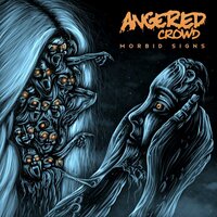 Angered Crowd - No One Is You