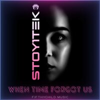 When Time Forgot Us