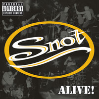 Snot - Snot