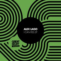 Alex Lago - I Can Feel