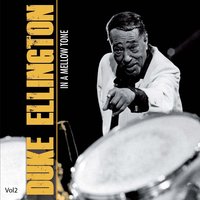 Duke Ellington - In a Mellow Tone