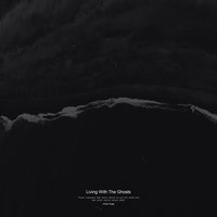 Living With the Ghosts