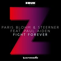 Fight Forever - Paris Blohm & Steerner & Paul Aiden