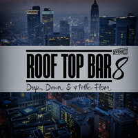 Rooftop Bar, Vol. 8, 2024