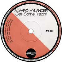 Alvaro Hylander & Deephope - Get Some Yeah!