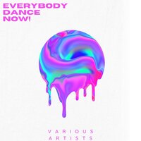 Everybody Dance Now!, Vol. 2, 2021