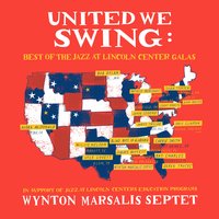 United We Swing: Best of the Jazz at Lincoln Center Galas, 2018