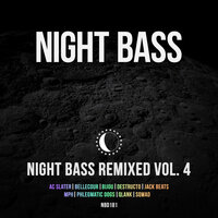 Night Bass Remixed: Vol. 4, 2022