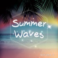 Summer Waves, Vol. 2