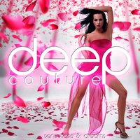 Deep Couture (Sensations & Dreams)