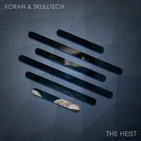 Skulltech & XORAN - The Heist