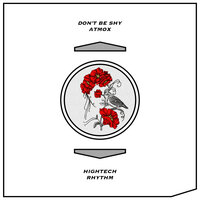 ATMOX - Don't Be Shy