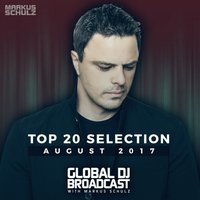 Global DJ Broadcast - Top 20 August 2017, 2017