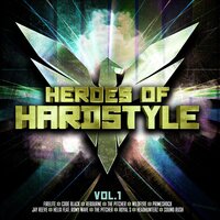 Heroes of Hardstyle, Vol. 1, 2019