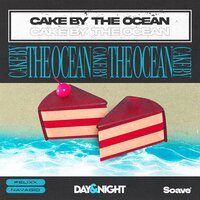 Cake by the Ocean, 2024