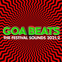 Goa Beats - the Festival Sounds 2021.2, 2021