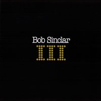 Bob Sinclar - Kiss my eyes