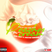 Bigg Erupt & Anaiyah Sunshine - Peaches and Cream