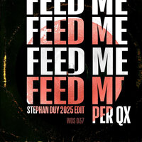 Per QX & Stephan Duy - Feed Me