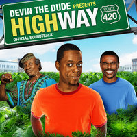 Devin The Dude Presents: Highway Soundtrack