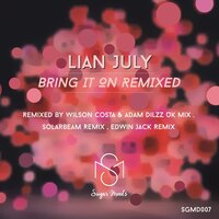 Lian July & Wilson Costa & Adam Dilzz - Bring It On