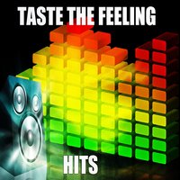 Taste the Feeling Hits