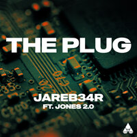 JareB34R & Jones 2.0 - The Plug