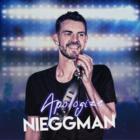 Apologize - Nieggman