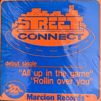 All up in the Game / Rollin' over You