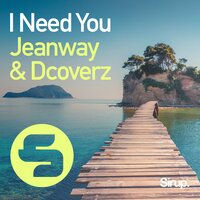 Dcoverz & Jeanway - I Need You