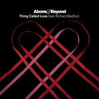 Above & Beyond & Richard Bedford - Thing Called Love