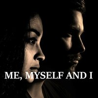 Me, Myself and I