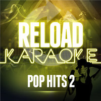 Reload Karaoke - Pop Hits 2, 2011