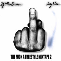 The Fuck a Freestyle Mixtape 2