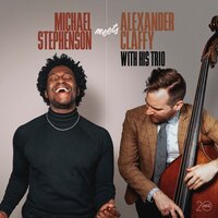Michael Stephenson & Alexander Claffy & Benny Benack III - When a Man Loves a Woman