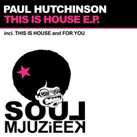 Paul Hutchinson - This Is House