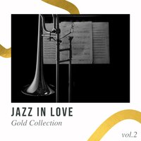 Jazz In Love - Gold Collection vol.2