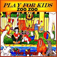 Play for Kids - ZOO ZOO ZOO