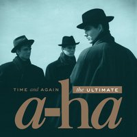 Time and Again: The Ultimate a-ha, 2016