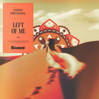 Lexolee & Forever Kids - Left Of Me