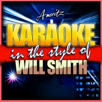 Ameritz - Karaoke - Miami (In the Style of Will Smith)